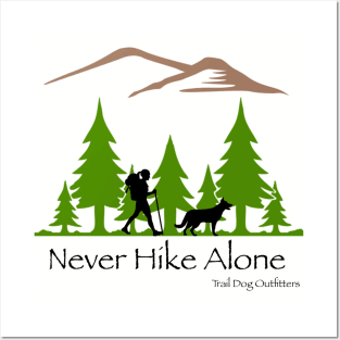 Never Hike Alone Posters and Art